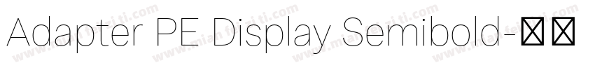 Adapter PE Display Semibold字体转换